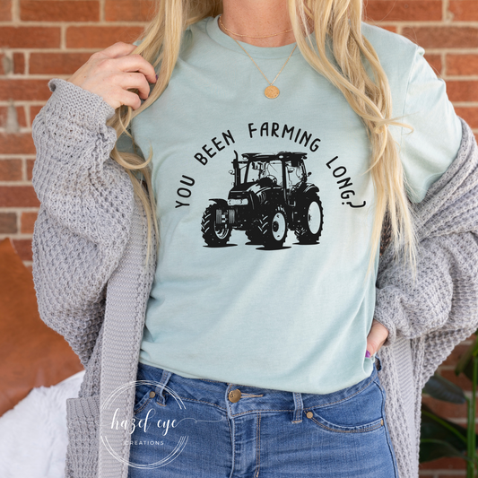 You been farming long screen print